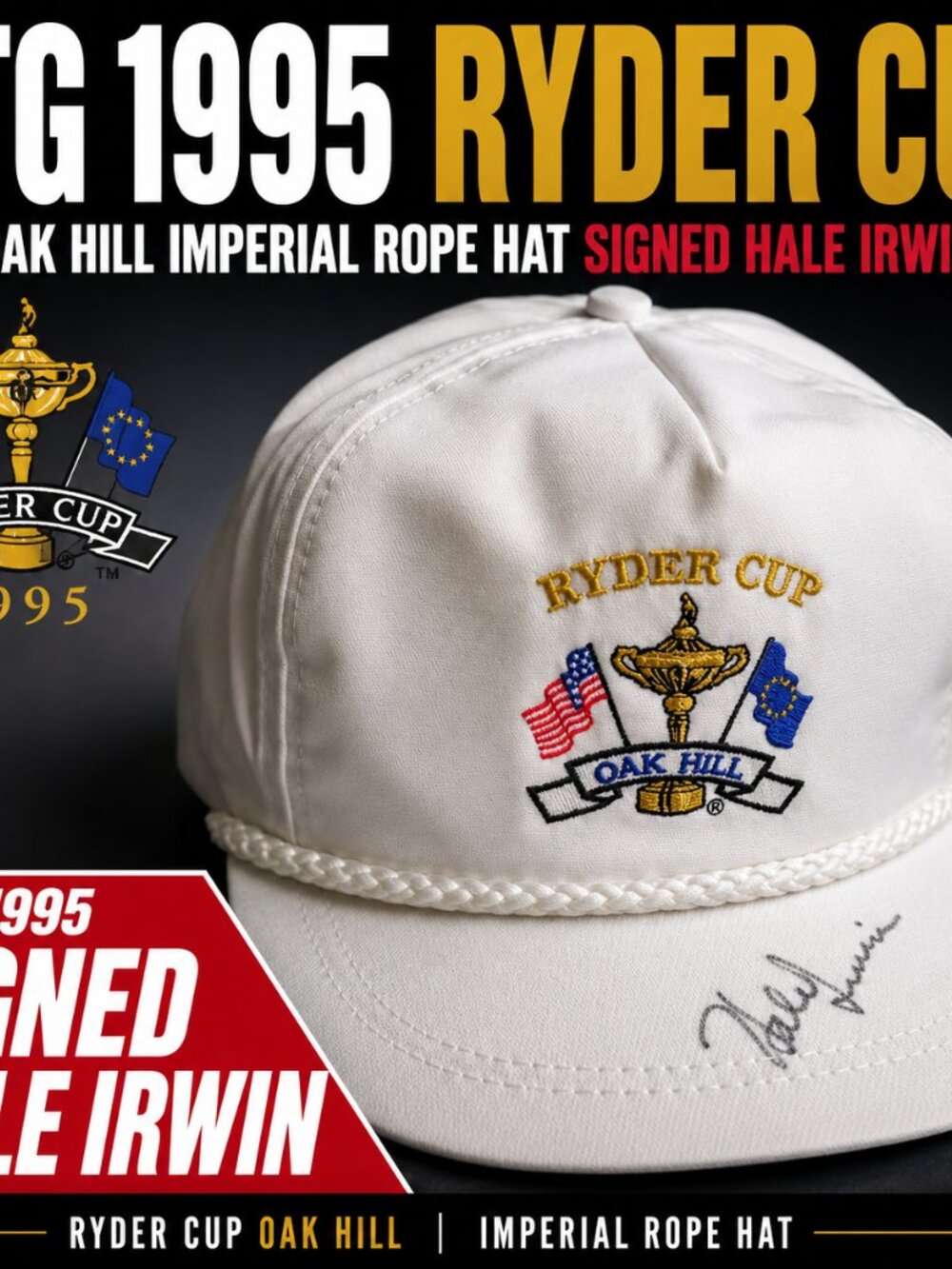 VTG 1995 Ryder Cup Oak Hill Imperial Rope Hat Signed Hale Irwin Golf Autograph